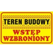 teren budowy wstęp wzbroniony